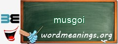 WordMeaning blackboard for musgoi